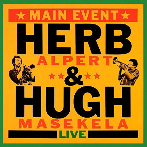Album cover for Herb Alpert & Hugh Masekela's "Main Event (Live)".