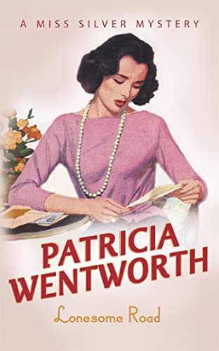 Vintage book cover: woman with letter, title “Lonesome Road” by Patricia Wentworth.