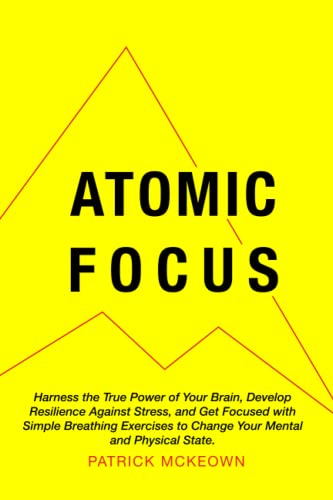 Yellow book cover with bold black text reading “Atomic Focus” and author’s name.