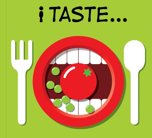 Book cover titled I Taste featuring a mouth, tomato, and peas on a plate.