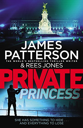 Book cover: "Private Princess" by James Patterson and Rees Jones, featuring Buckingham Palace.