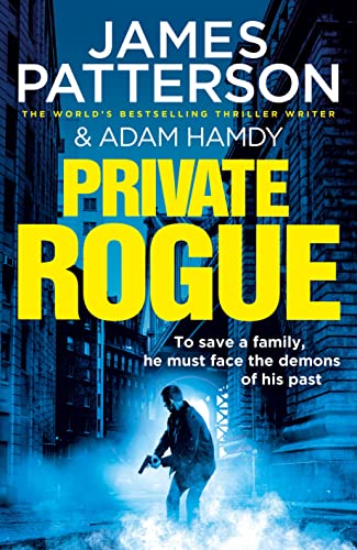 Book cover: "Private Rogue" by James Patterson and Adam Hamdy, featuring a man with a gun.