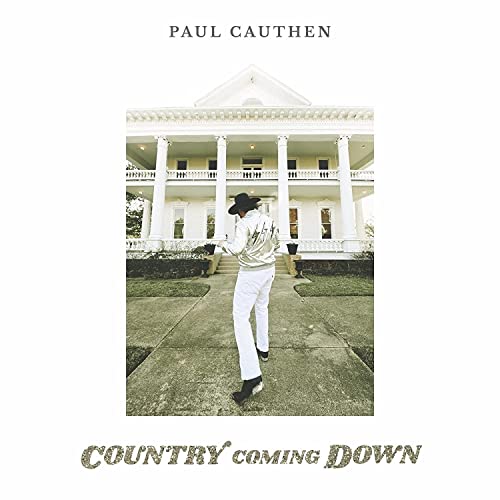 Album cover for Paul Cauthen’s “Country Coming Down” featuring a mansion and artist.