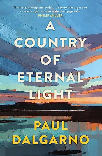 Book cover: “A Country of Eternal Light” by Paul Dalgarno, abstract art.