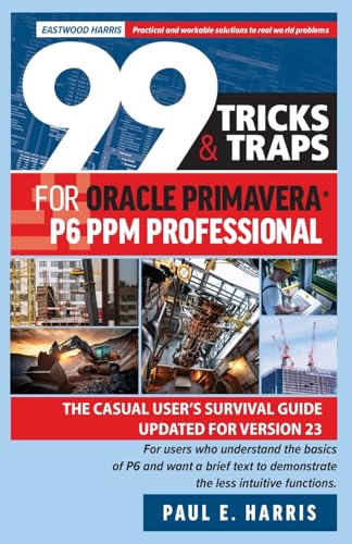 Book cover: "99 Tricks & Traps for Oracle Primavera P6 PPM Professional".