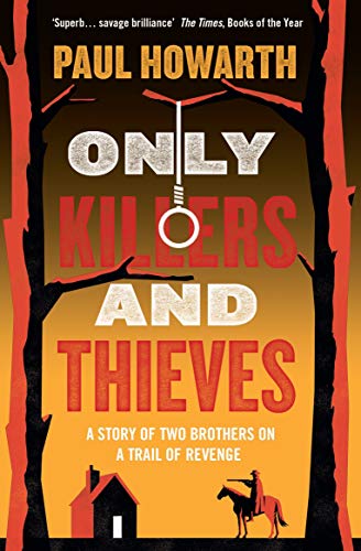Book cover: "Only Killers and Thieves" with a noose and silhouette.