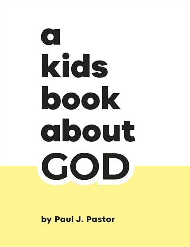Book cover with bold black text reading "A Kids Book About God" on yellow.