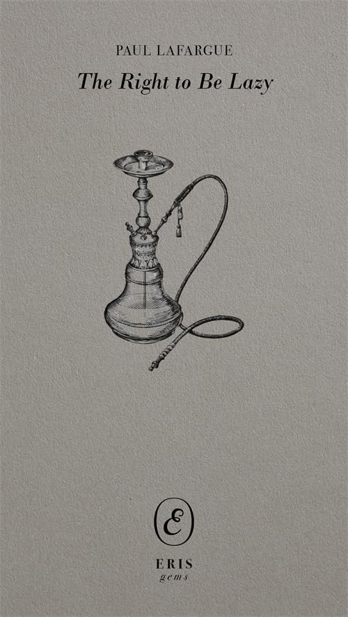 Book cover: "The Right to Be Lazy" with a sketched hookah illustration.