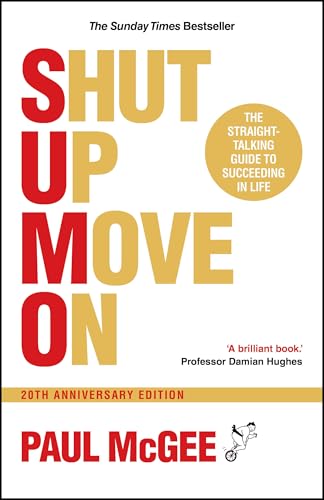Book cover with bold red and yellow text: "SHUT UP MOVE ON.