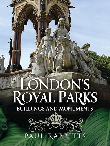 Book cover featuring the Albert Memorial and title āLondonās Royal Parksā.