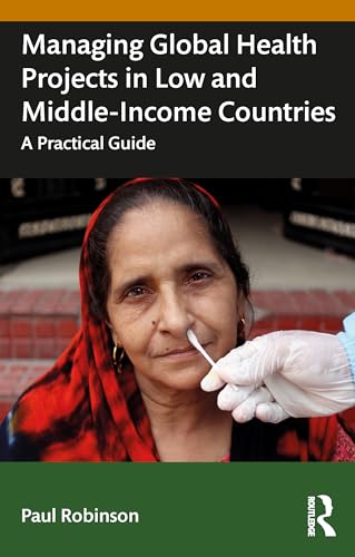 Book cover: woman receiving medical care, title "Managing Global Health Projects".