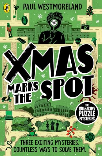 Book cover: illustrated boy with magnifying glass over a map, text “X-Mas Marks the Spot”.