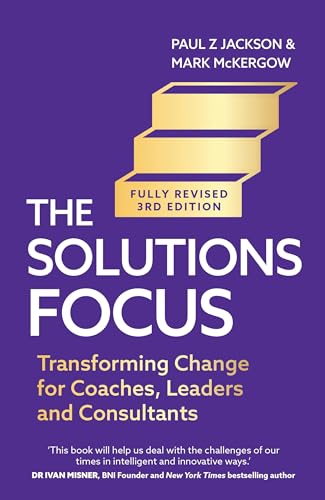 Book cover: "The Solutions Focus," 3rd edition, with golden stairs graphic.