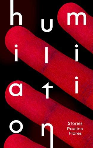 Book cover: red fingers and white text spelling "Humiliation" vertically.