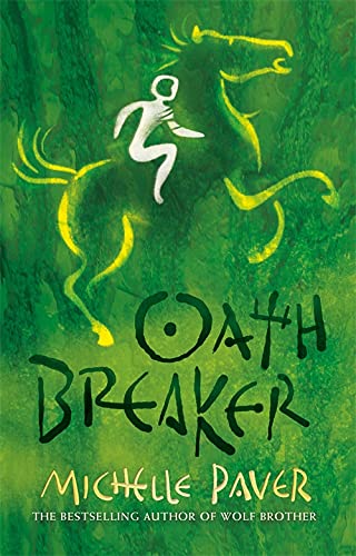 Book cover for Oath Breaker by Michelle Paver featuring a white figure riding a horse.
