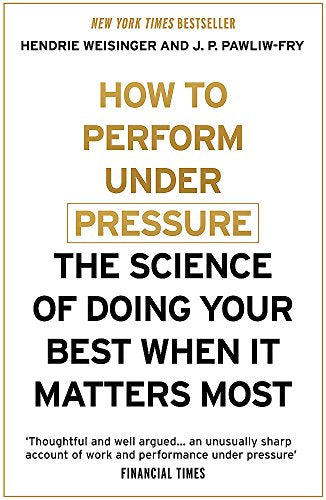 Book cover: "How to Perform Under Pressure" with gold and black text.