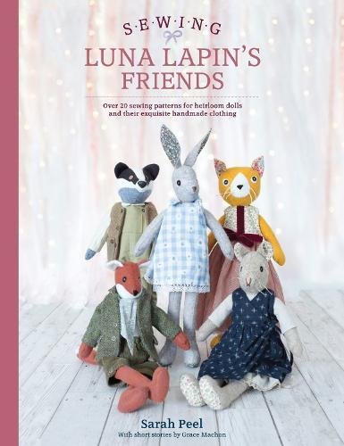 Book cover featuring handmade fabric dolls with clothing, Luna Lapin’s Friends.