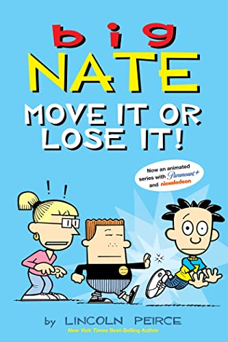Book cover for Big Nate: Move It or Lose It! featuring three cartoon characters.