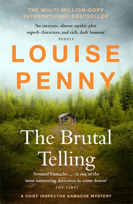 Book cover: forest scene with a cabin, title “The Brutal Telling”.