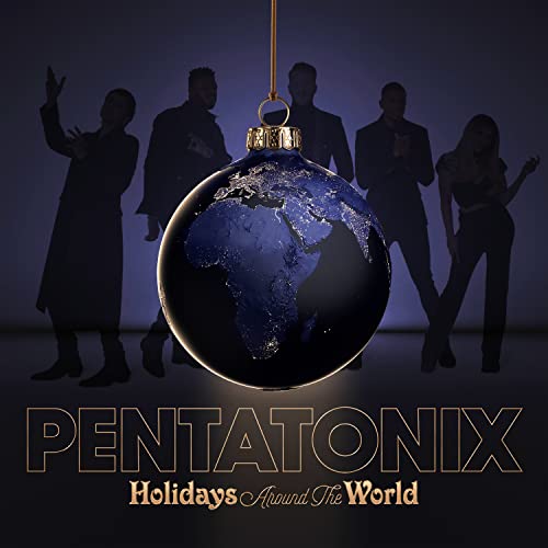 Pentatonix album cover featuring a globe ornament and the group's silhouettes.