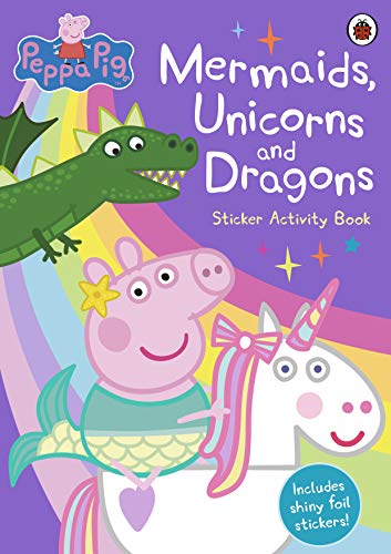 Peppa Pig sticker activity book featuring mermaids, unicorns, and a dragon.