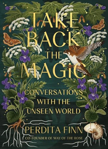 Book cover with floral design, birds, and the title "Take Back the Magic.