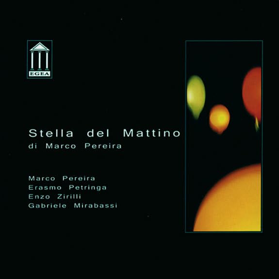 CD cover for "Stella del Mattino" by Marco Pereira, with abstract orbs.