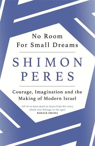 Book cover for "No Room for Small Dreams" by Shimon Peres.