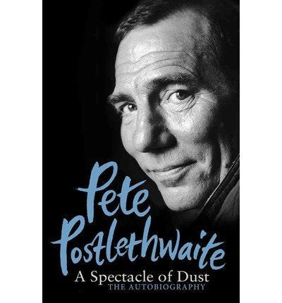 Black and white portrait of Pete Postlethwaite, book cover.