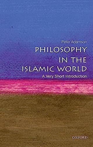 Book cover: “Philosophy in the Islamic World” by Peter Adamson, Oxford University Press.