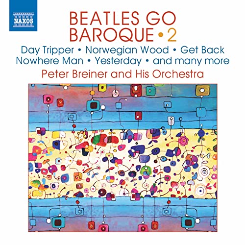 CD cover for "Beatles Go Baroque Vol. 2" with abstract colorful art.