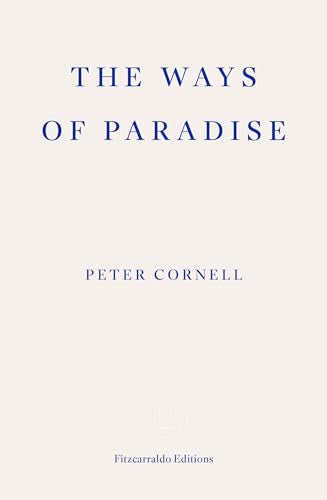 Book cover with blue text: "The Ways of Paradise" by Peter Cornell.
