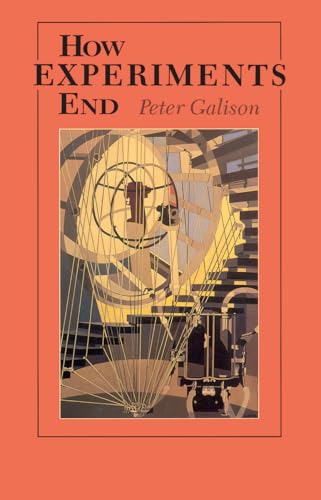 Book cover: "How Experiments End" by Peter Galison, featuring scientific apparatus.