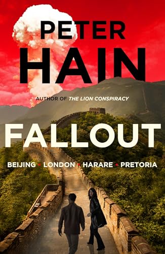 Book cover: “Fallout” by Peter Hain, with a mushroom cloud and the Great Wall.