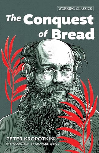 Book cover: "The Conquest of Bread" featuring portrait of Peter Kropotkin.