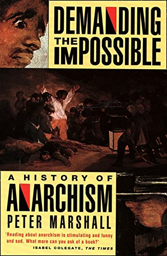 Book cover for Demanding the Impossible: A History of Anarchism by Peter Marshall.