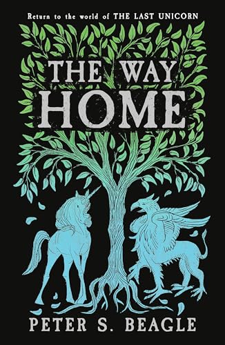 Book cover: unicorn and griffin beneath a tree, title “The Way Home”.