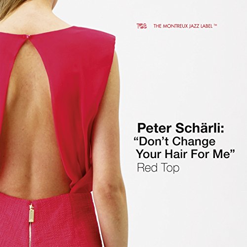 CD cover: red background, woman’s back, text “Peter Schärli: Don’t Change”.