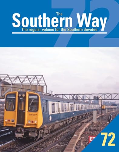 Book cover titled The Southern Way 72 featuring a blue and yellow electric train.