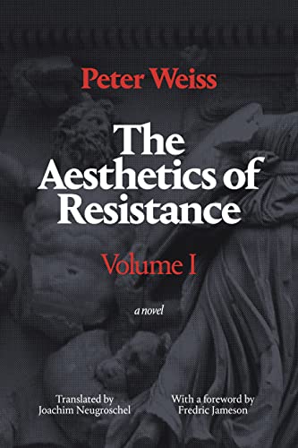 Book cover for The Aesthetics of Resistance Volume I by Peter Weiss with sculptural art.