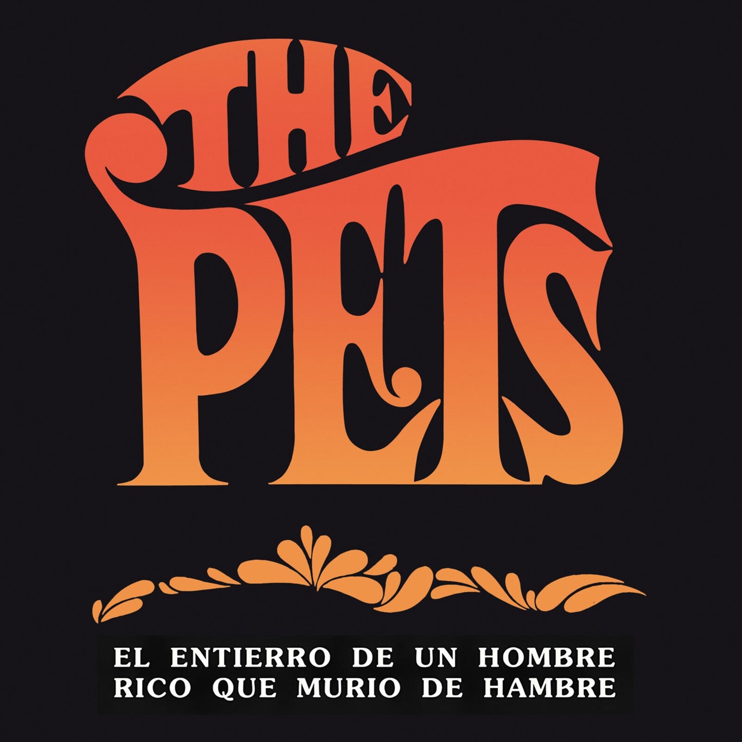 The Pets album cover with orange lettering and floral design.