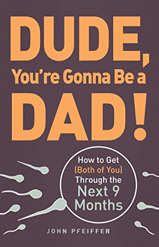 Book cover titled Dude, You’re Gonna Be a Dad! with sperm illustrations on dark background.
