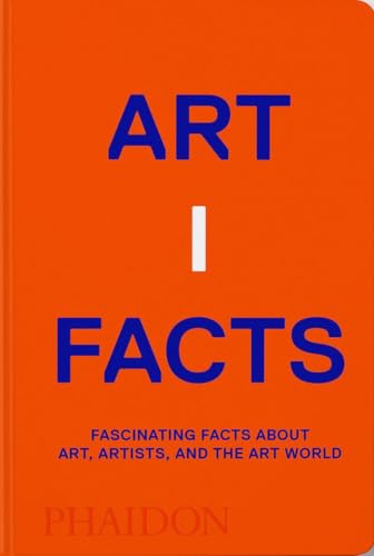 Orange book cover with bold blue text: “ART | FACTS” and publisher “PHAIDON”.
