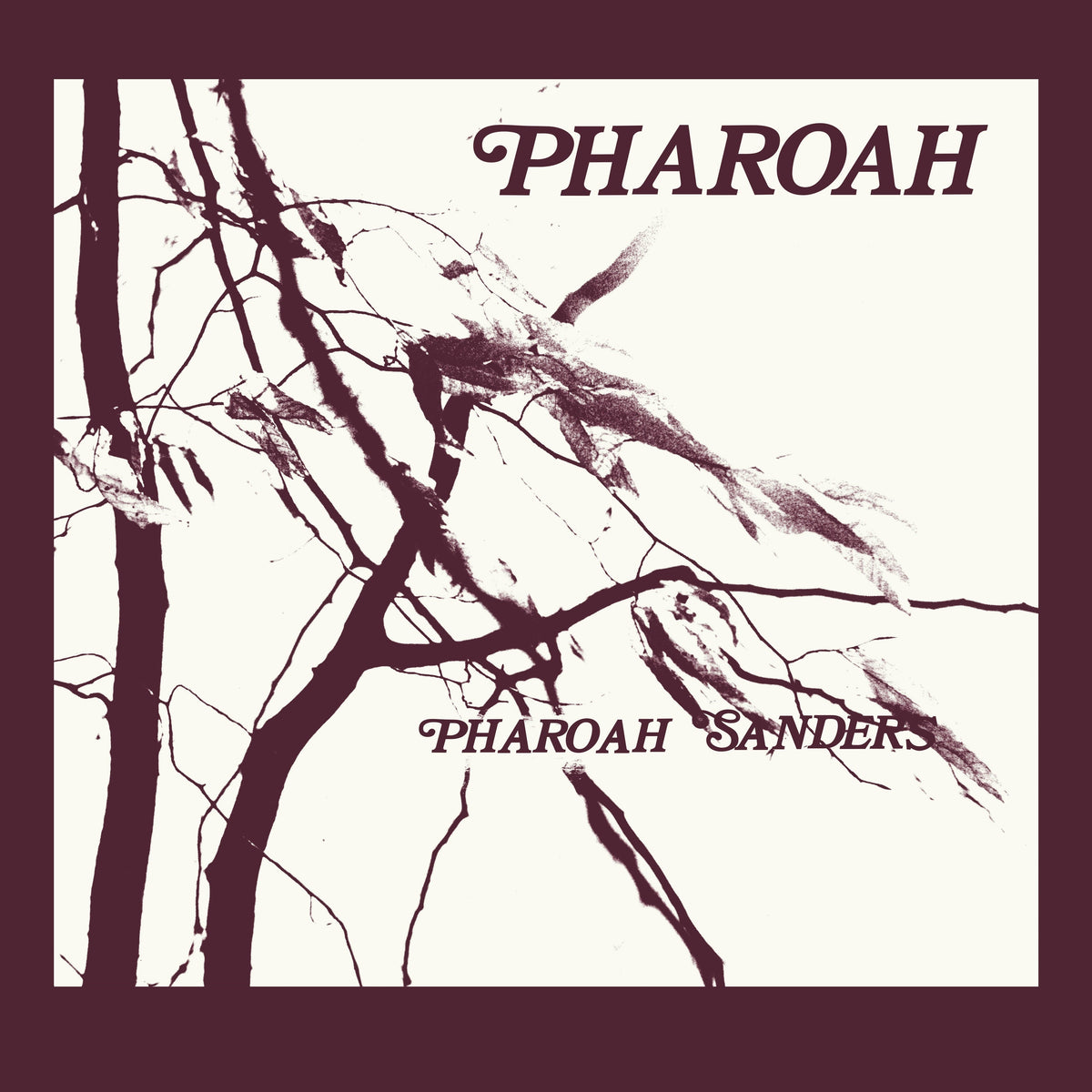 "Album cover with 'PHAROAH' and 'PHAROAH SANDERS' text, featuring tree branches on a white background."