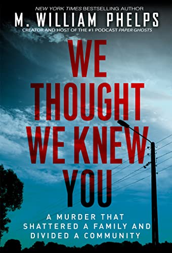 Book cover: dark sky, red title “We Thought We Knew You,” utility pole.