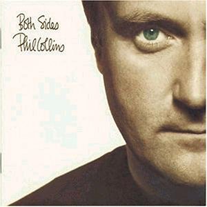 Phil Collins “Both Sides” CD cover featuring a close-up portrait.