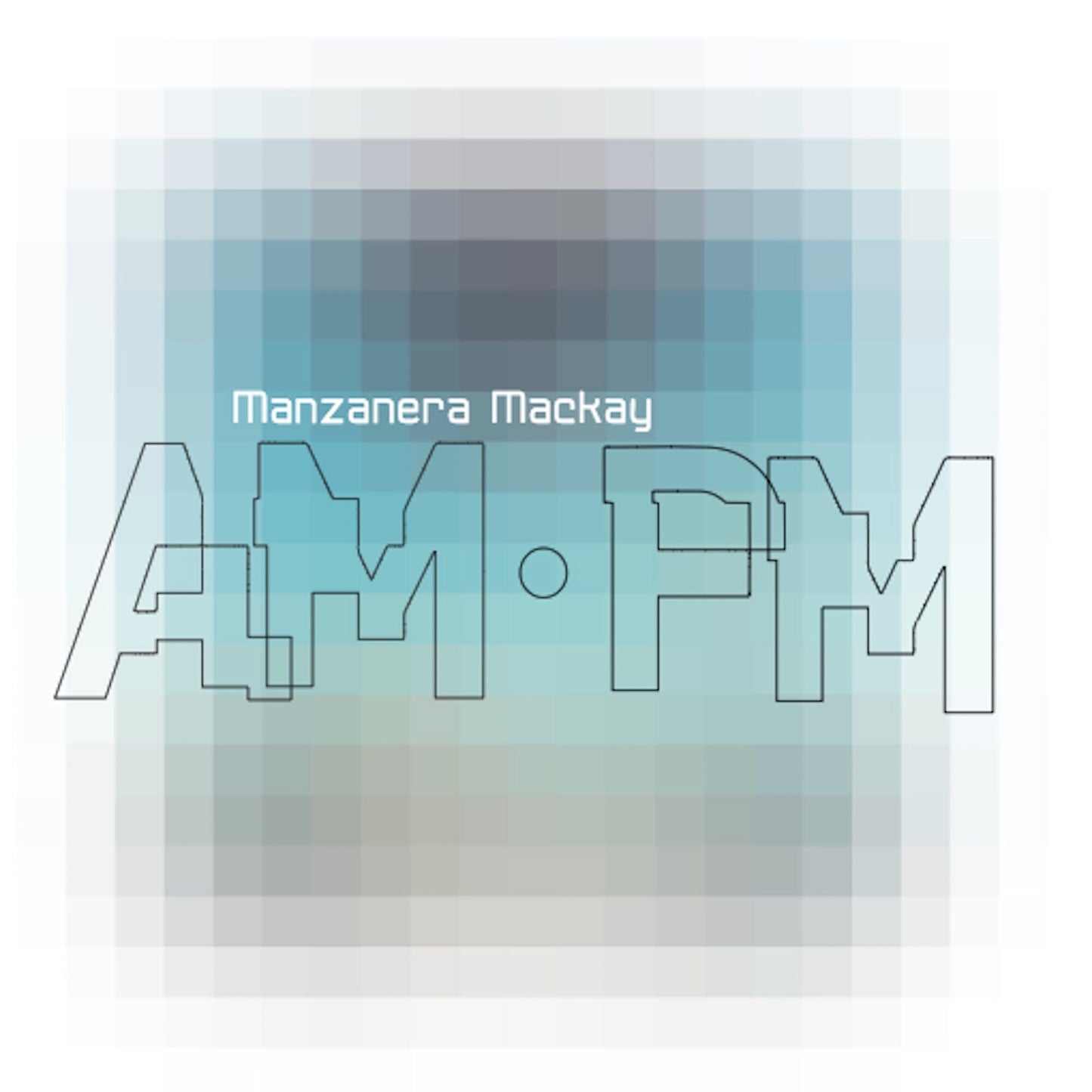 CD cover for "Manzanera Mackay AM•PM" with blue and white graphics.