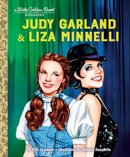 Cover of “Judy Garland & Liza Minnelli” Little Golden Book biography.
