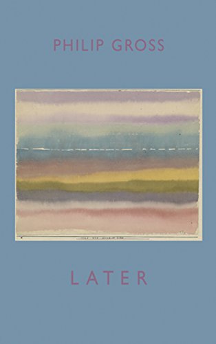 Book cover, “Later” by Philip Gross, with abstract watercolor landscape.