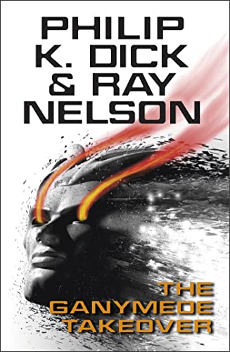 Book cover for “The Ganymede Takeover” featuring a robotic face and red streaks.